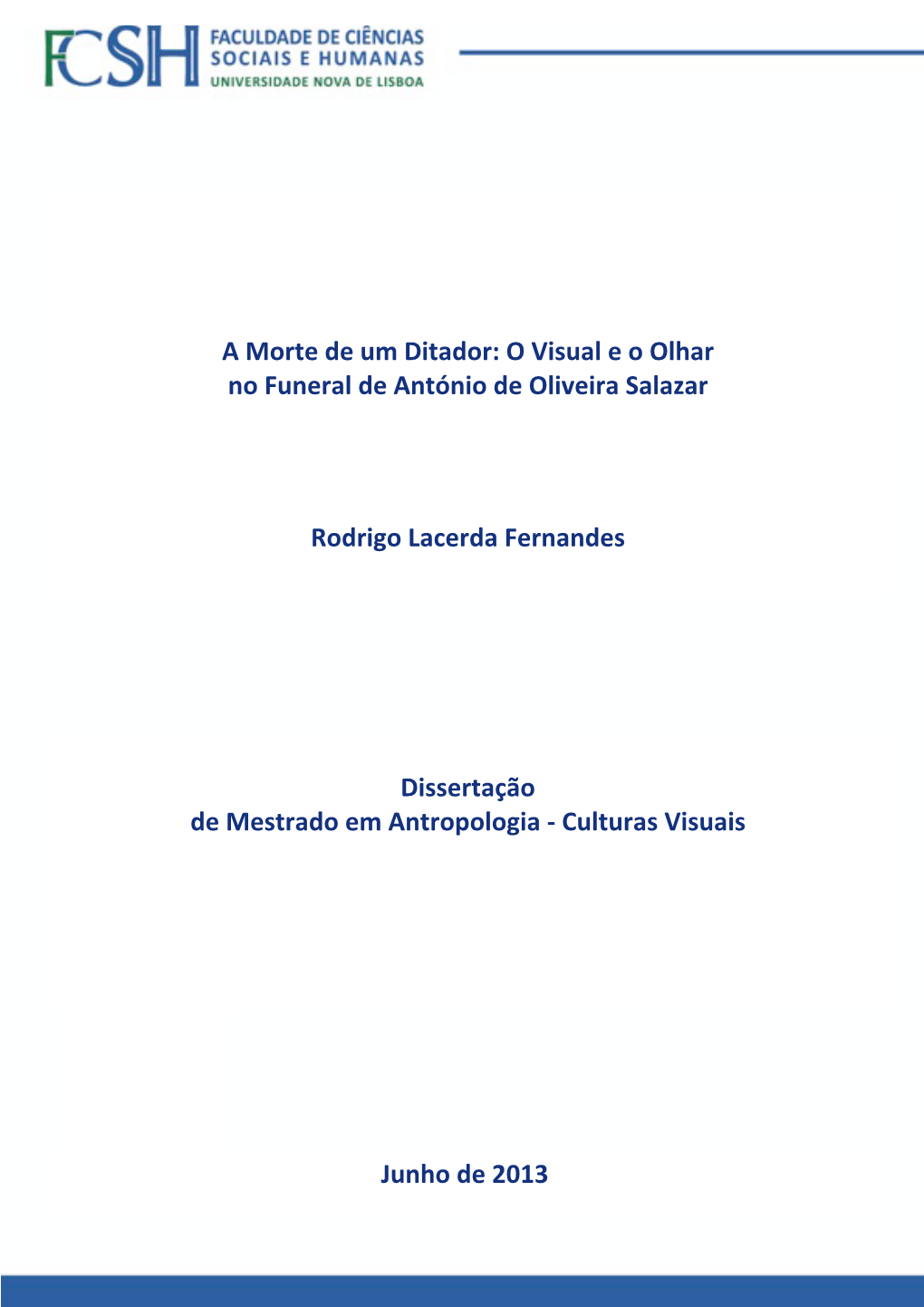 A Morte De Um Ditador: O Visual E O Olhar No Funeral De António De Oliveira Salazar