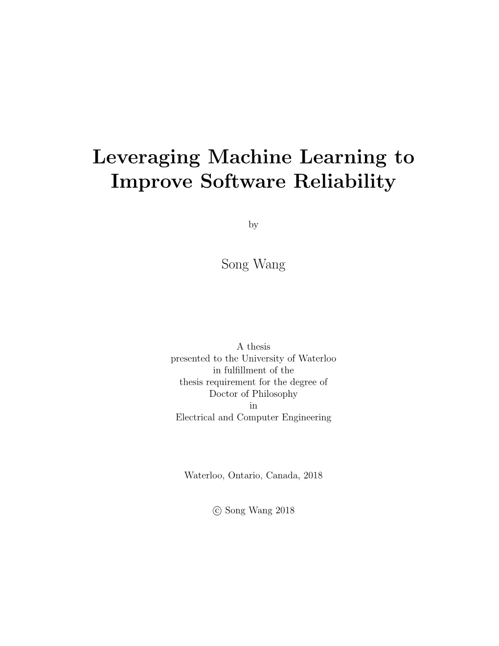 Leveraging Machine Learning to Improve Software Reliability