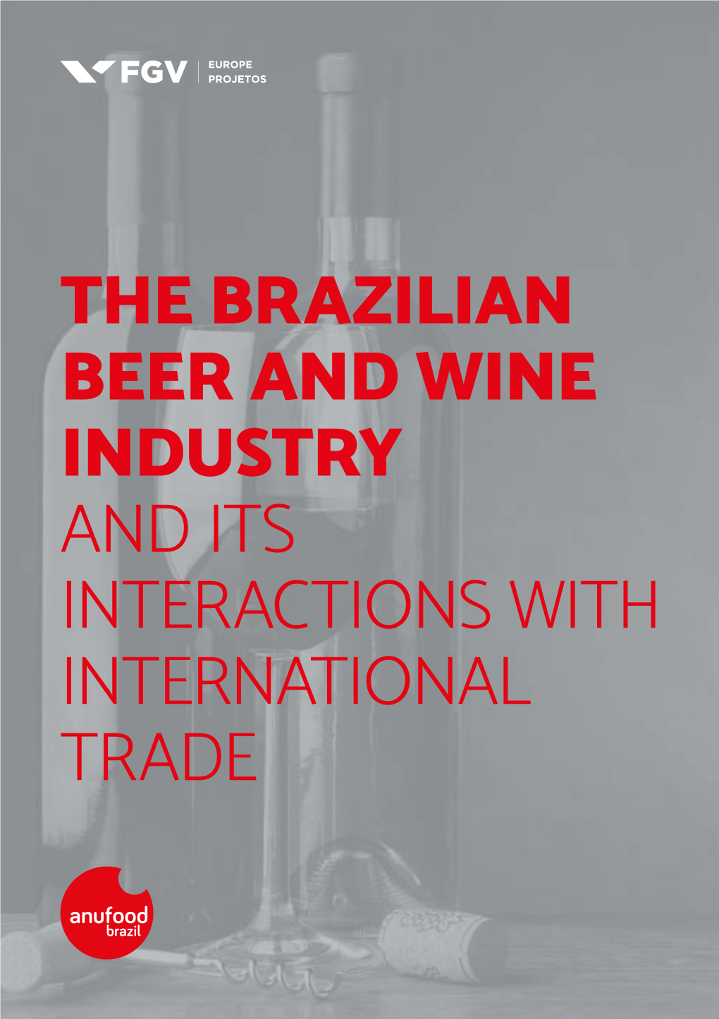 The Brazilian Beer and Wine Industry and Its Interactions with International Trade