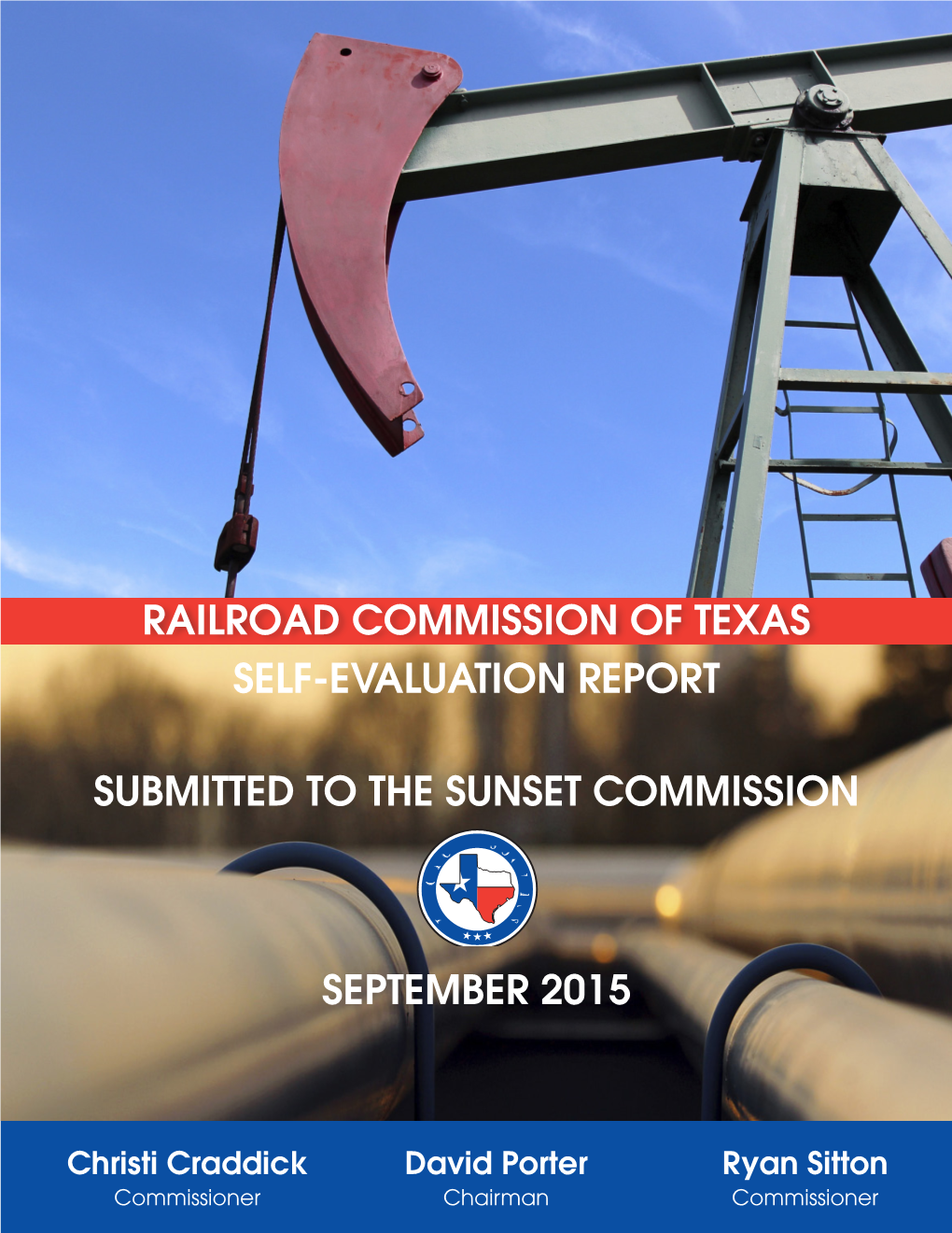 Railroad Commission of Texas Self-Evaluation Report Submitted To