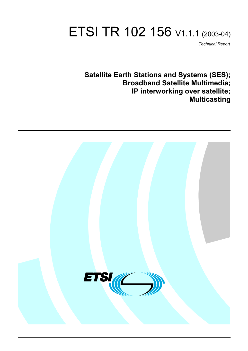 TR 102 156 V1.1.1 (2003-04) Technical Report