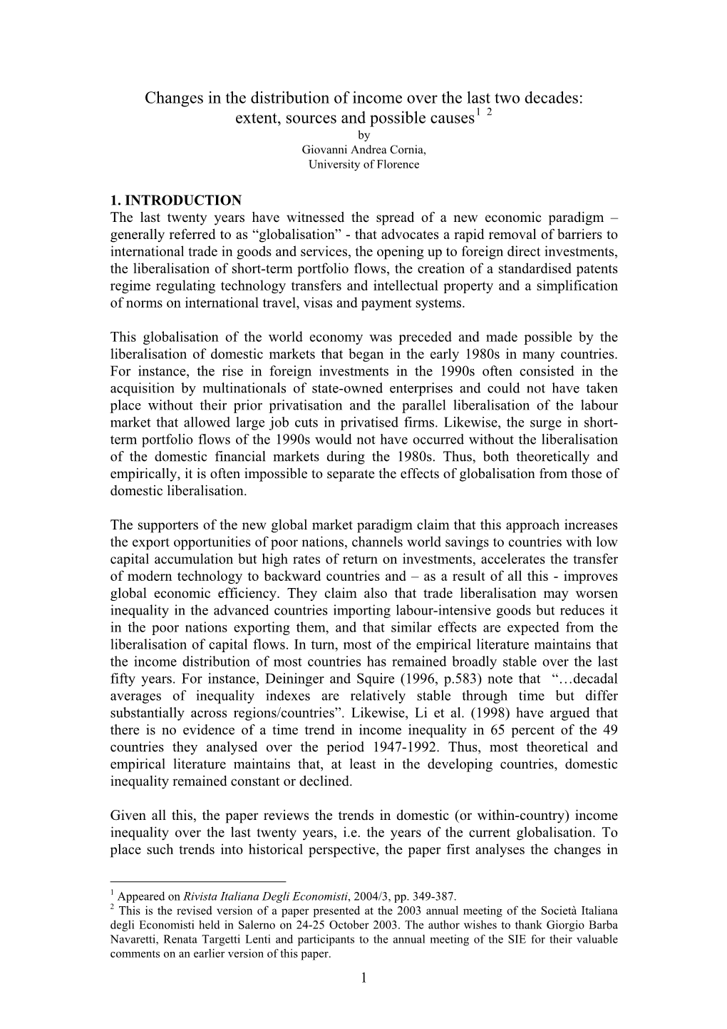 Changes in the Distribution of Income Over the Last Two Decades: Extent, Sources and Possible Causes1 2 by Giovanni Andrea Cornia, University of Florence