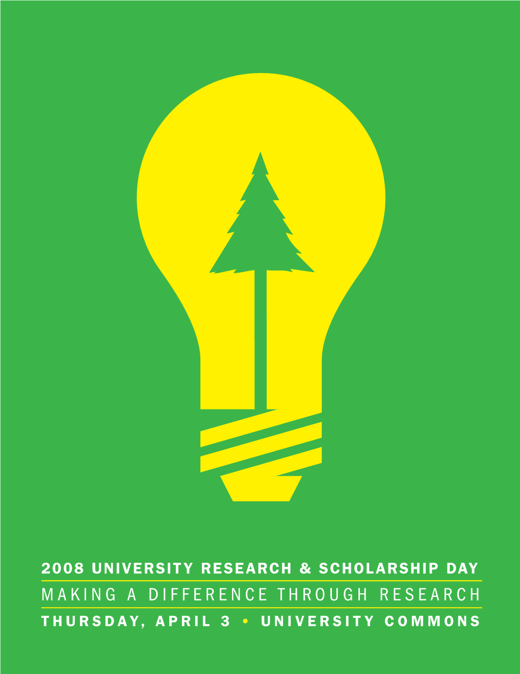 University Research and Scholarship Day 2008 Program