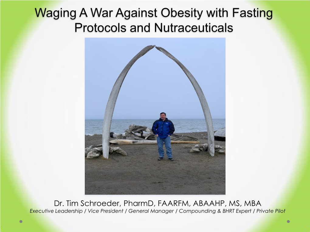 Waging a War Against Obesity with Fasting Protocols and Nutraceuticals