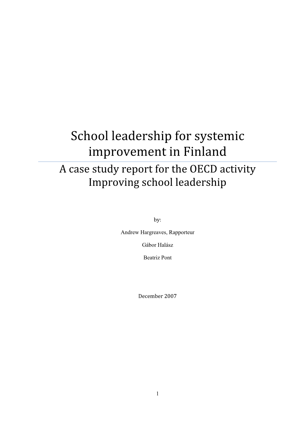 School Leadership for Systemic Improvement in Finland a Case Study Report for the OECD Activity Improving School Leadership