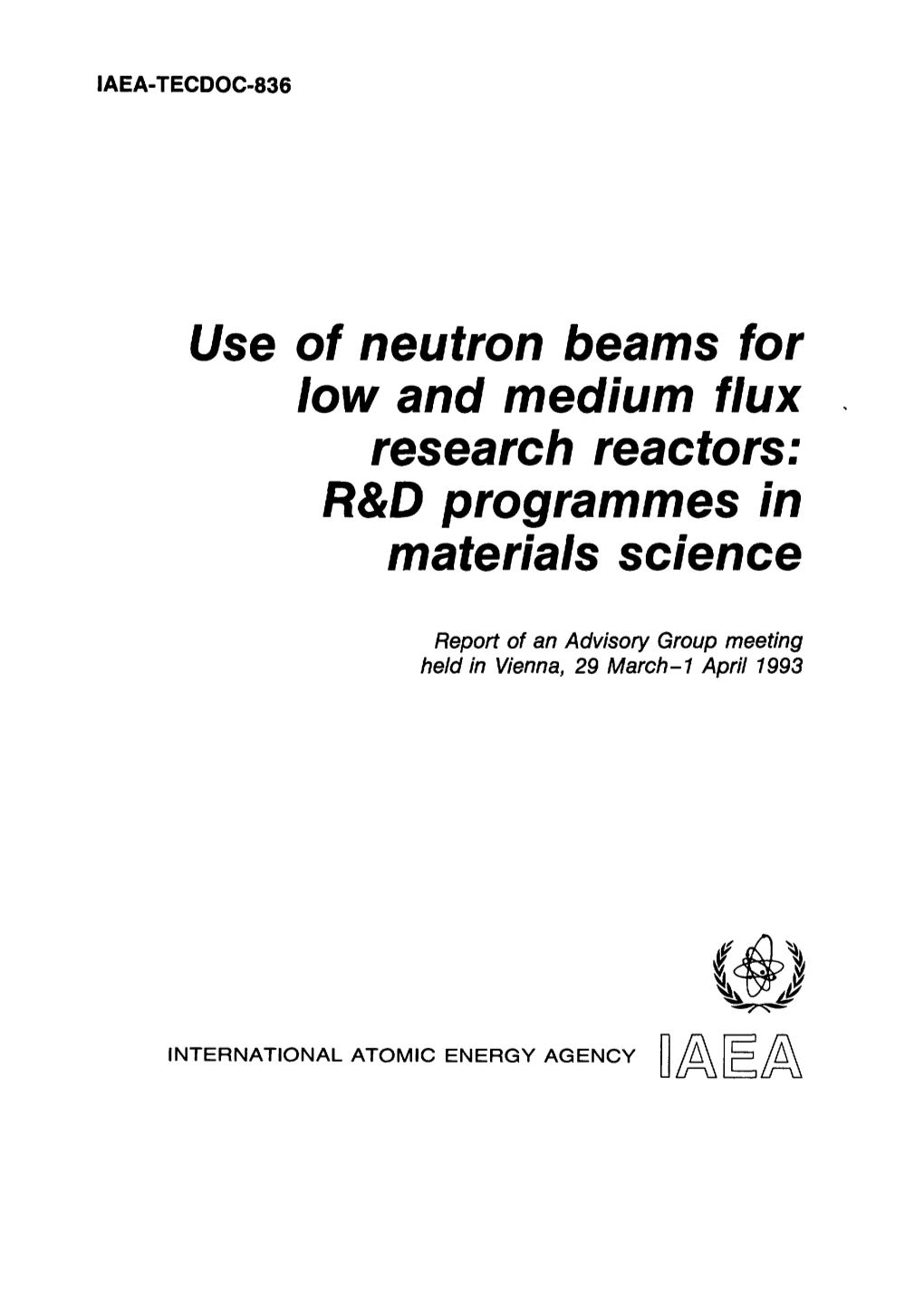 Use of Neutron Beams for Low and Medium Flux Research Reactors