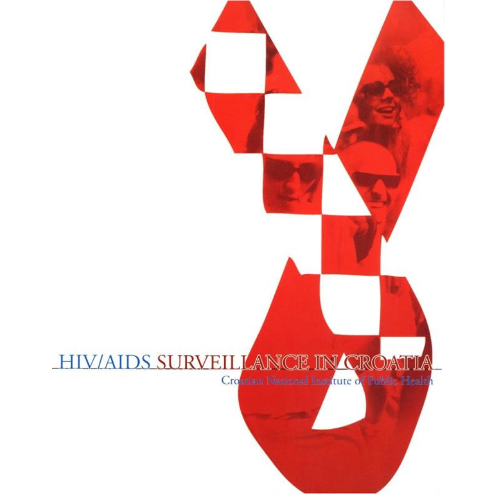 Hiv/Aids Surveillance in Croatia