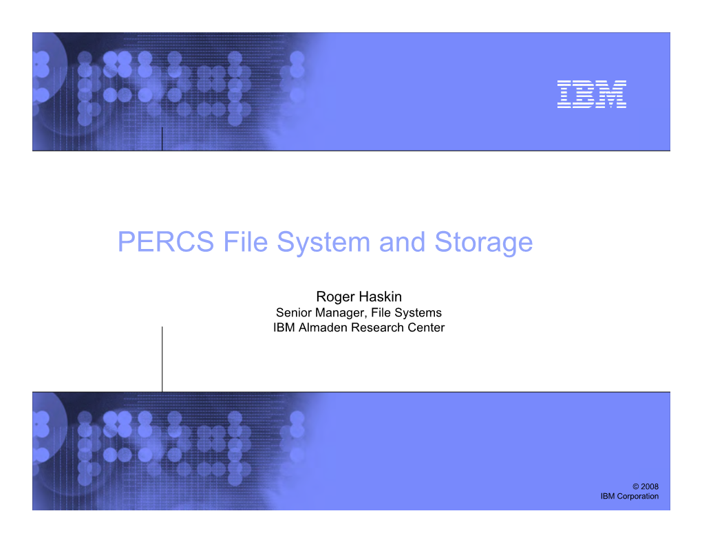 PERCS File System and Storage