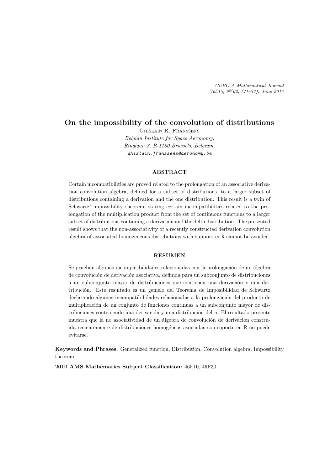 On the Impossibility of the Convolution of Distributions Ghislain R