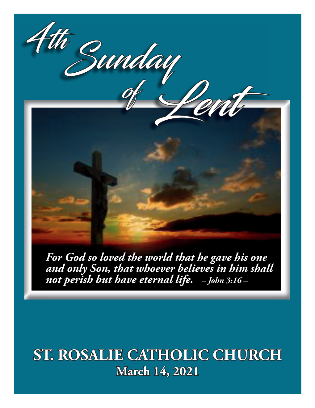 ST. ROSALIE CATHOLIC CHURCH March 14, 2021 For