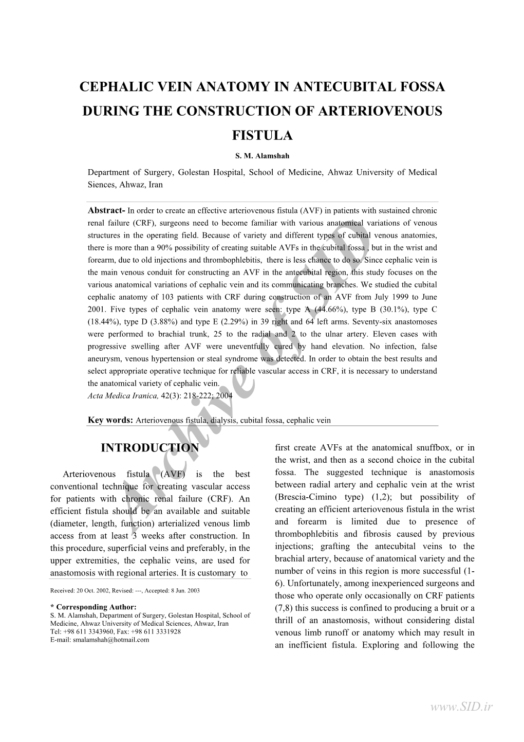 Cephalic Vein Anatomy in Antecubital Fossa During the Construction of Arteriovenous Fistula