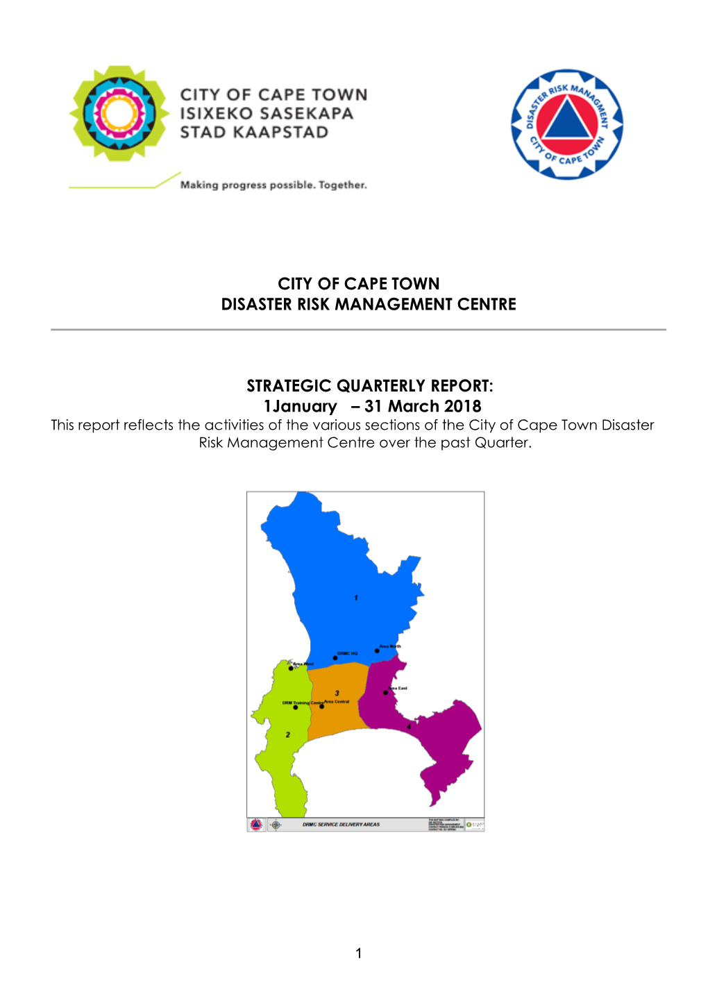 31 March 2018 This Report Reflects the Activities of the Various Sections of the City of Cape Town Disaster Risk Management Centre Over the Past Quarter