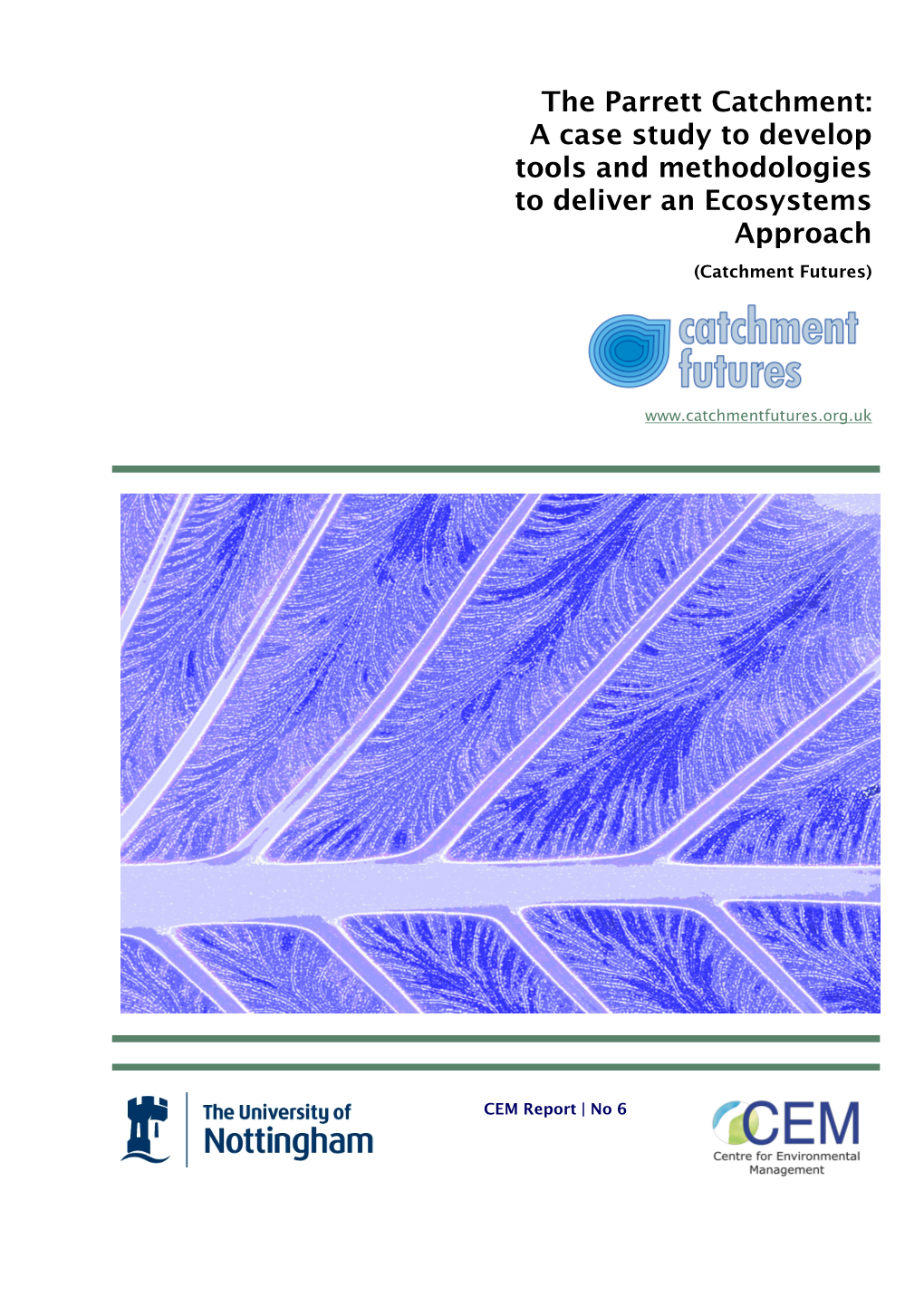 The Parrett Catchment: a Case Study to Develop Tools and Methodologies to Deliver an Ecosystems Approach (Catchment Futures)