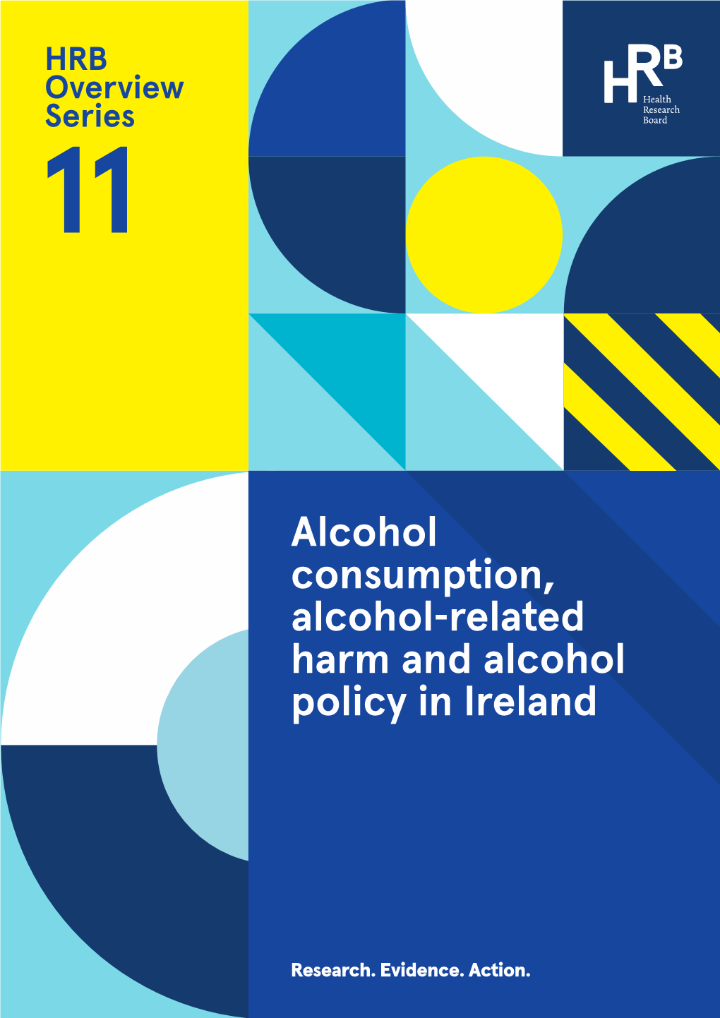 Alcohol Consumption, Alcohol-Related Harm and Alcohol Policy in Ireland
