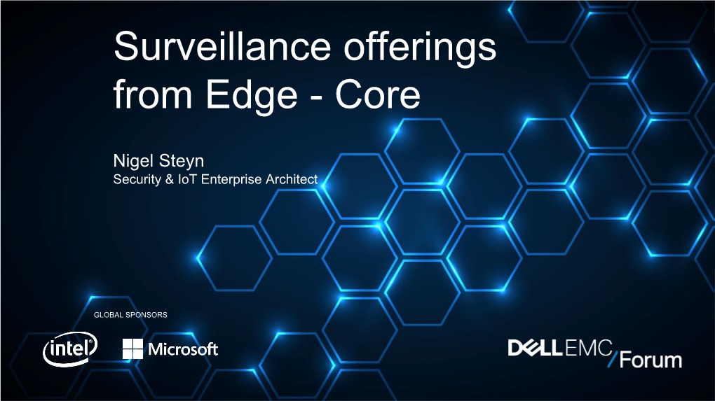 Surveillance Offerings from Edge - Core