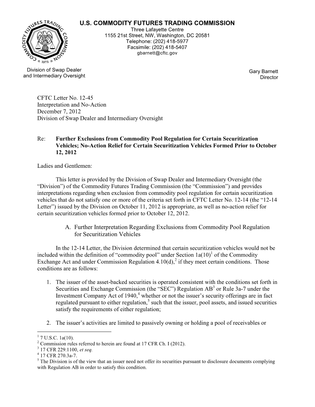 CFTC Letter No. 12-45 Interpretation and No-Action December 7, 2012 Division of Swap Dealer and Intermediary Oversight