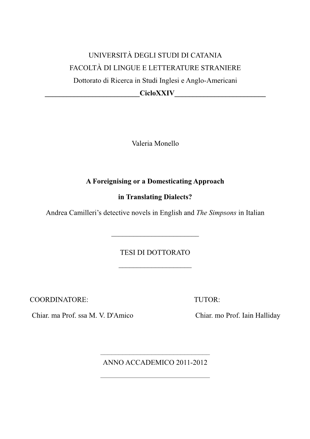 UNIVERSITÀ DEGLI STUDI DI CATANIA FACOLTÀ DI LINGUE E LETTERATURE STRANIERE Dottorato Di Ricerca in Studi Inglesi E Anglo-Americani ______Cicloxxiv______