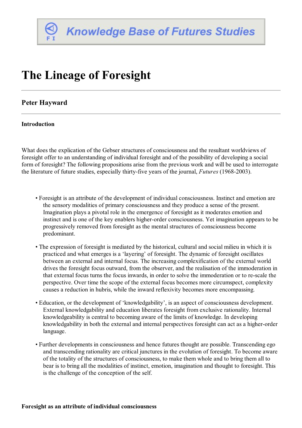 The Lineage of Foresight