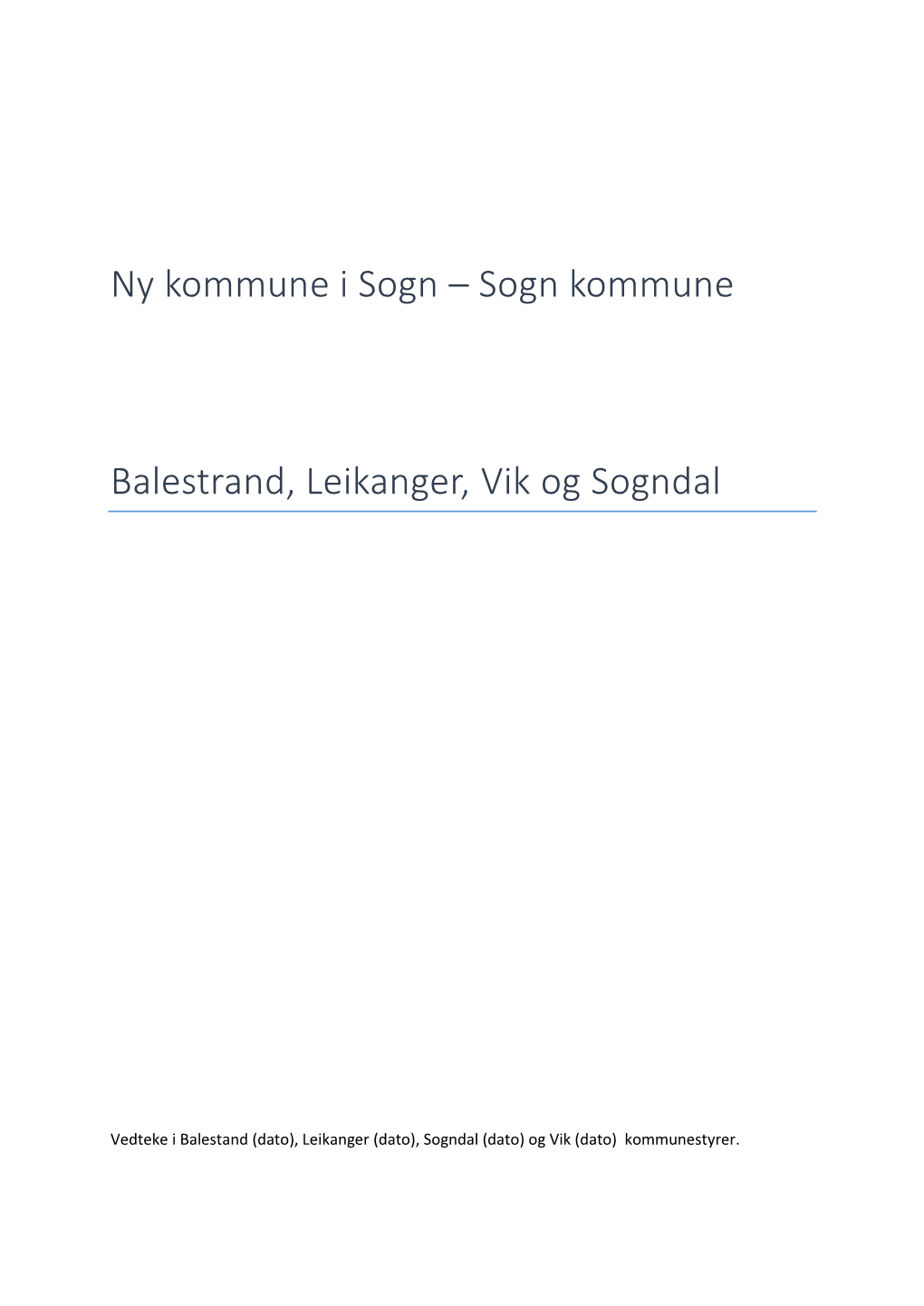 Sogn Kommune Balestrand, Leikanger, Vik Og Sogndal