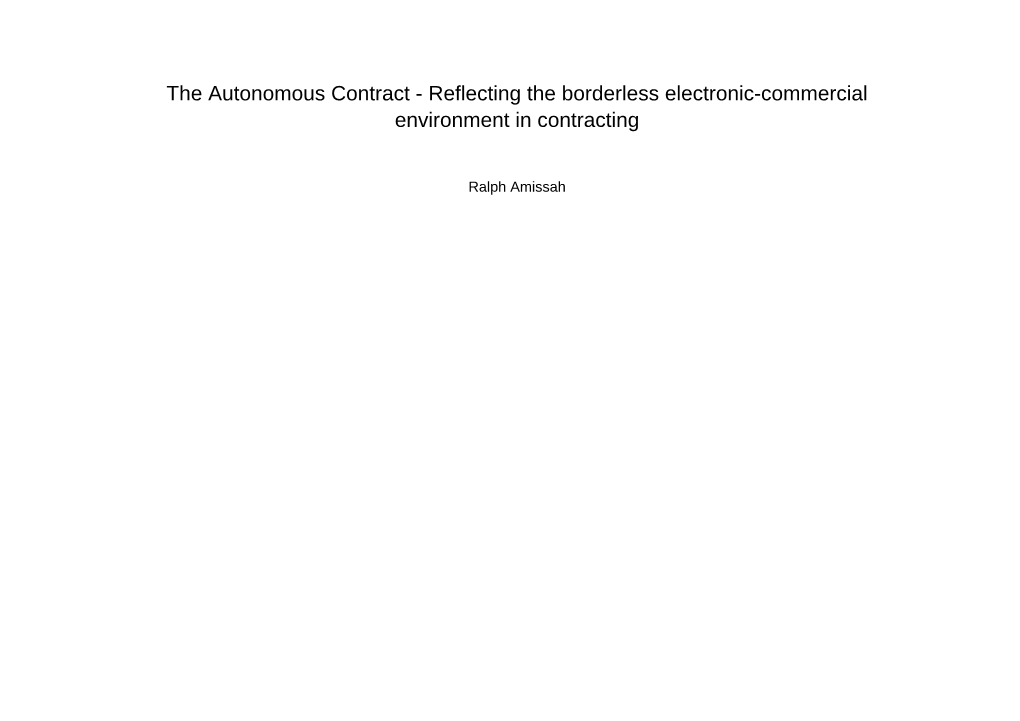 The Autonomous Contract - Reflecting the Borderless Electronic-Commercial Environment in Contracting