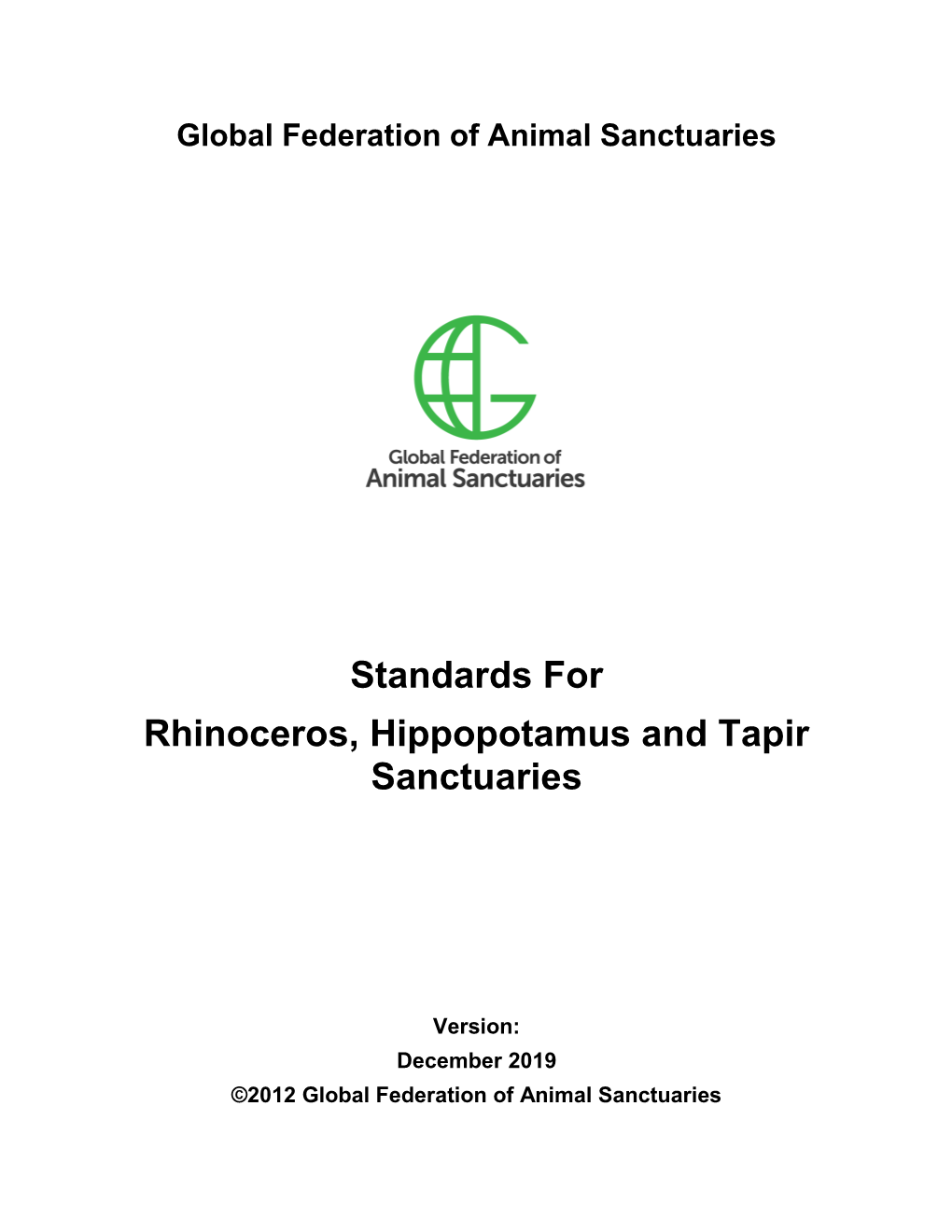 Standards for Rhinoceros, Hippopotamus and Tapir Sanctuaries