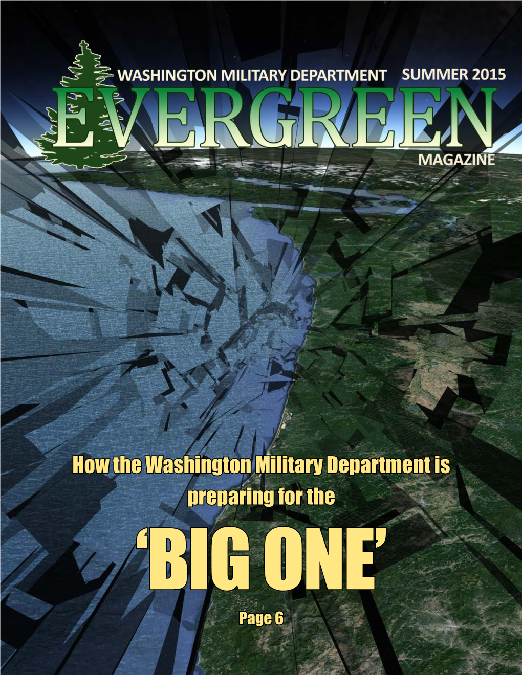 How the Washington Military Department Is Preparing for the ‘BIG ONE’ Page 6