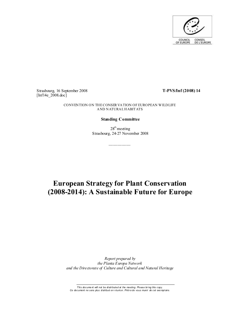 European Strategy for Plant Conservation (2008-2014): a Sustainable Future for Europe