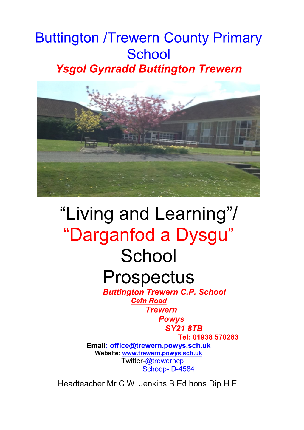 “Living and Learning”/ “Darganfod a Dysgu” School Prospectus