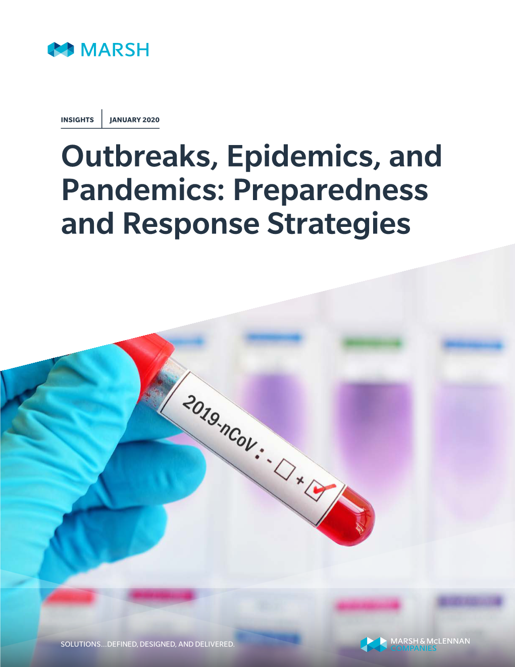 Outbreaks, Epidemics, and Pandemics: Preparedness and Response Strategies INSIGHTS JANUARY 2020