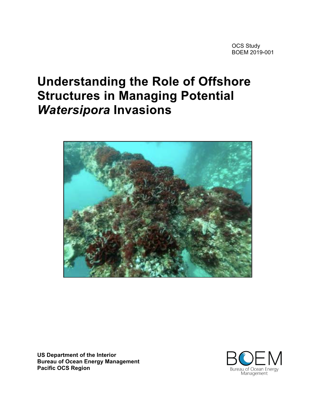 Understanding the Role of Offshore Structures in Managing Potential Watersipora Invasions