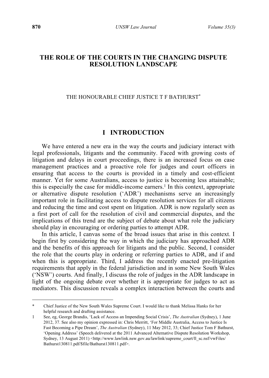 The Role of the Courts in the Changing Dispute Resolution Landscape