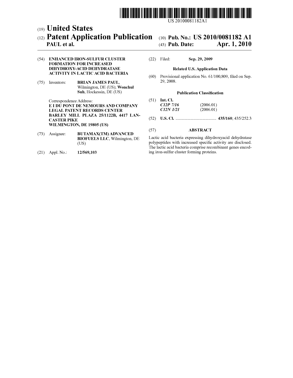 (12) Patent Application Publication (10) Pub. No.: US 2010/0081182 A1 PAUL Et Al