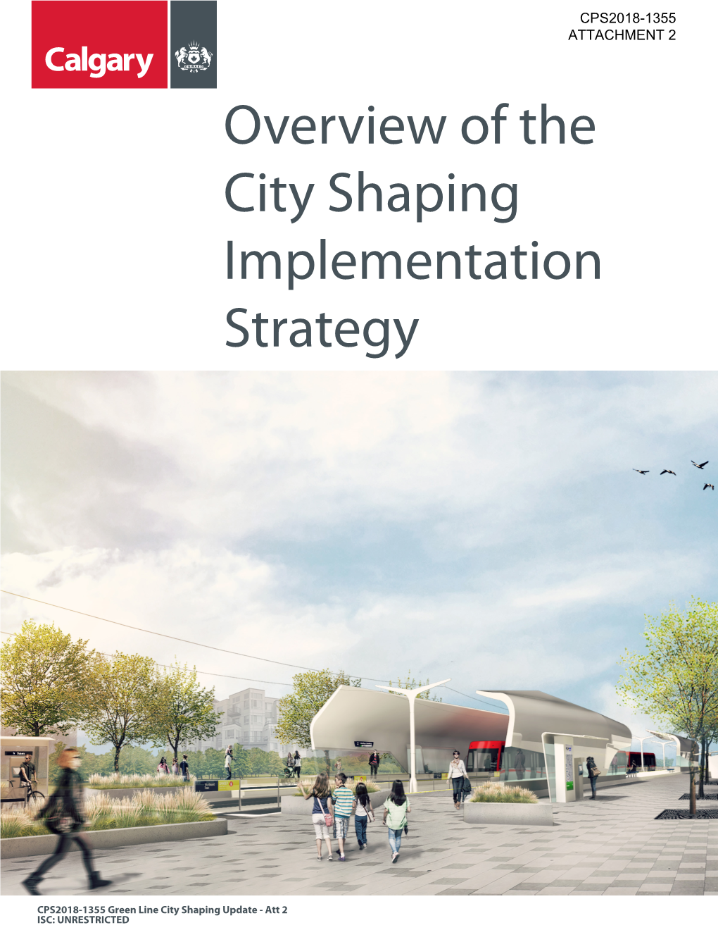 Overview of the City Shaping Implementation Strategy