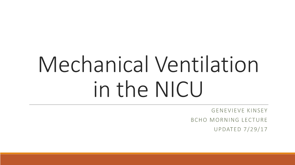 Mechanical Ventilation in the NICU