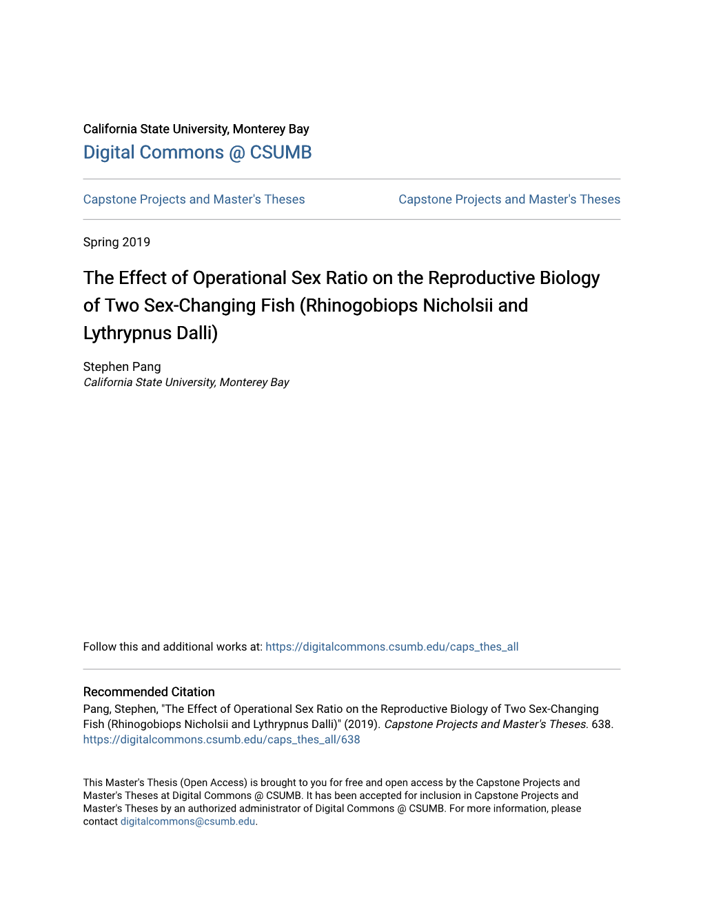 The Effect of Operational Sex Ratio on the Reproductive Biology of Two Sex-Changing Fish (Rhinogobiops Nicholsii and Lythrypnus Dalli)