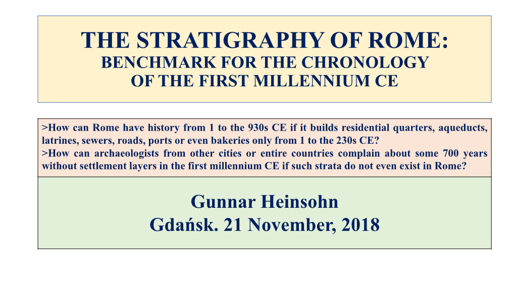 The Stratigraphy of Rome: Benchmark for the Chronology of the First Millennium Ce