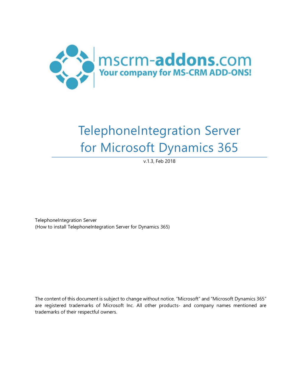 Telephoneintegration Server for Microsoft Dynamics 365 V.1.3, Feb 2018