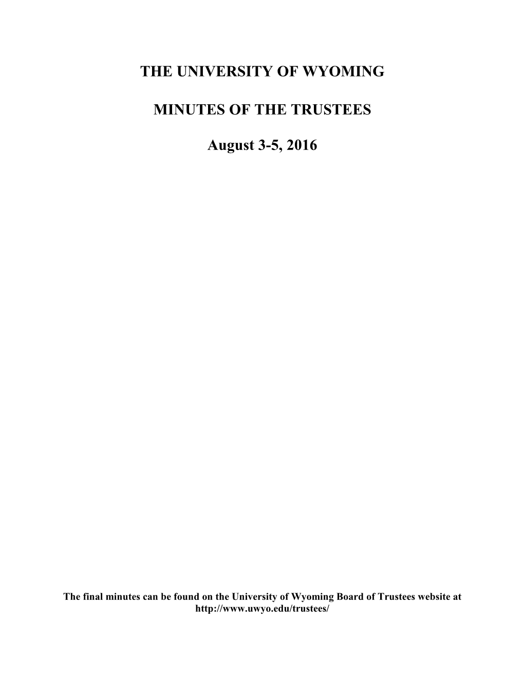 The University of Wyoming Minutes of the Trustees