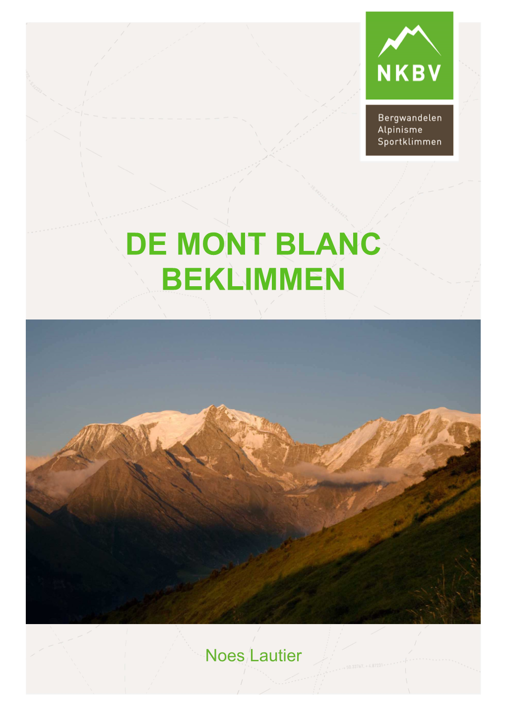 Tips Voor Een Succesvolle Mont Blanc Beklimming