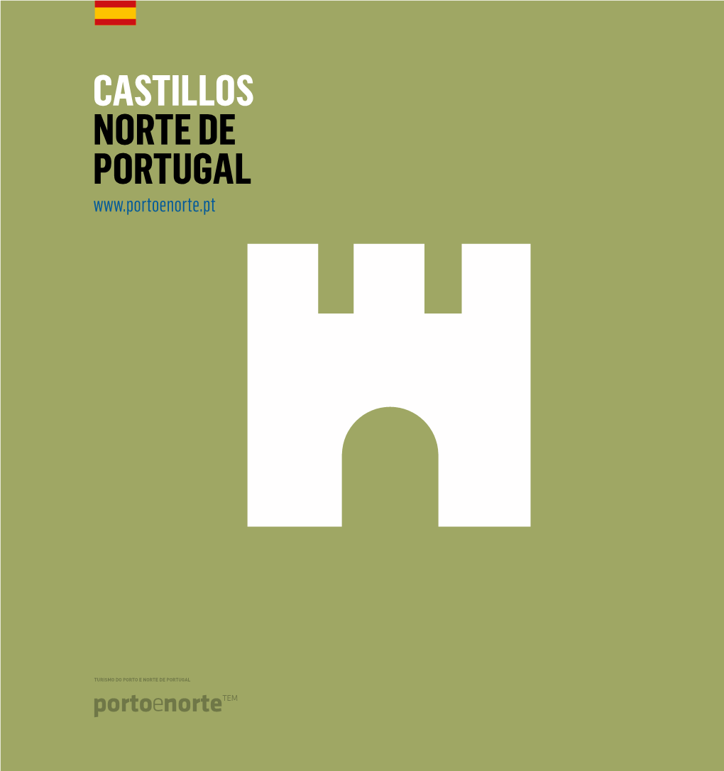 CASTILLOS NORTE DE PORTUGAL Celorico De Basto Ponte De Lima 38 Castillo De Arnoia 108 Muralla, Torre De S