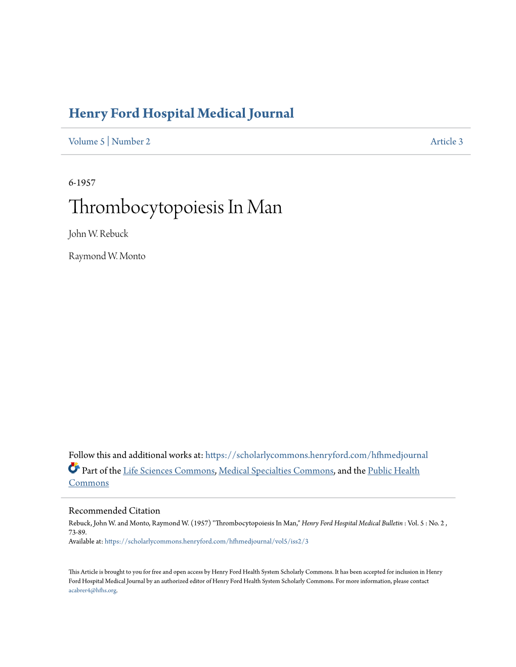 Thrombocytopoiesis in Man John W