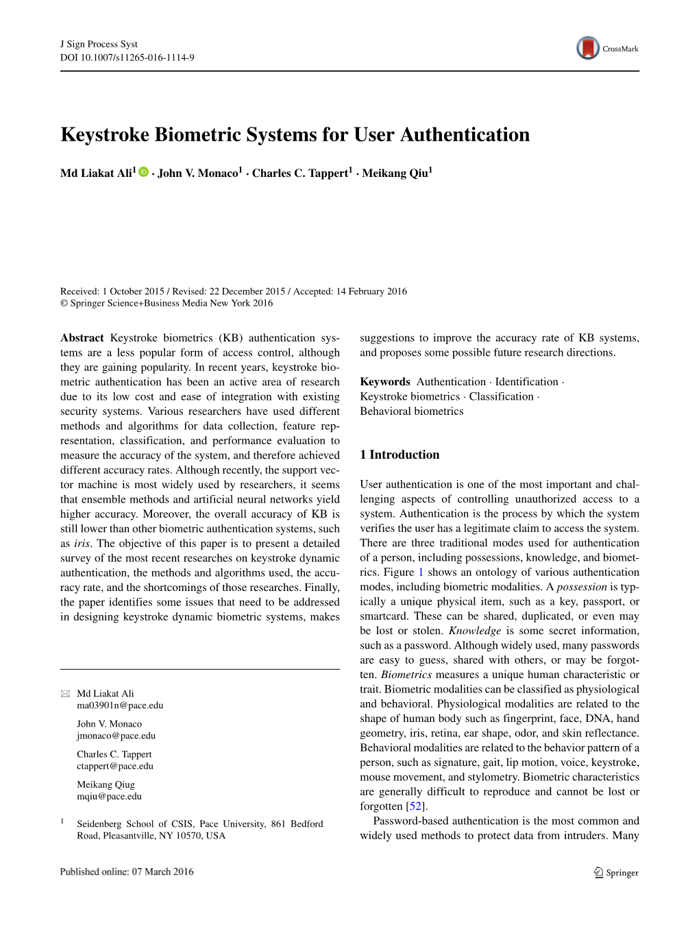 Keystroke Biometric Systems for User Authentication