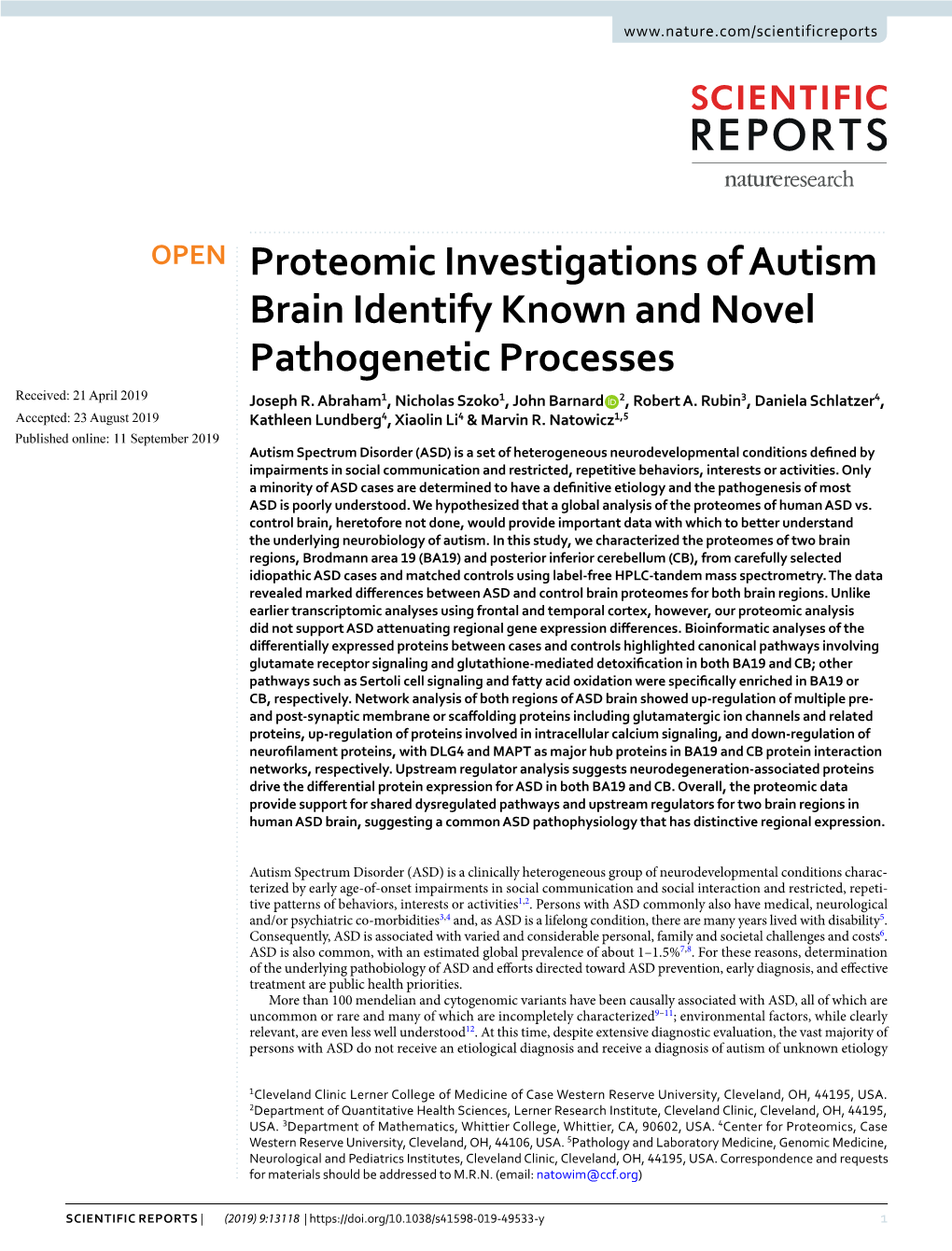 Proteomic Investigations of Autism Brain Identify Known and Novel Pathogenetic Processes Received: 21 April 2019 Joseph R