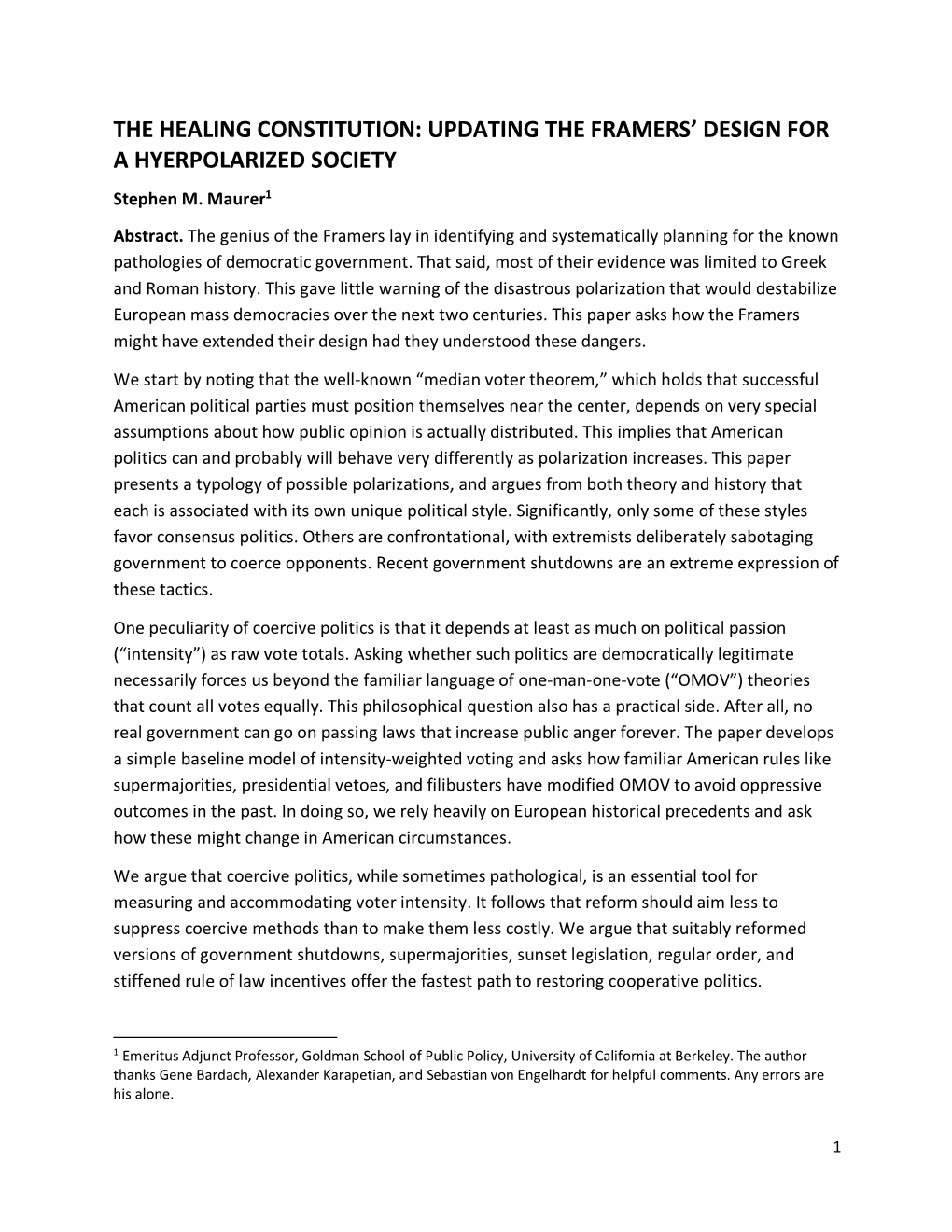 THE HEALING CONSTITUTION: UPDATING the FRAMERS’ DESIGN for a HYERPOLARIZED SOCIETY Stephen M