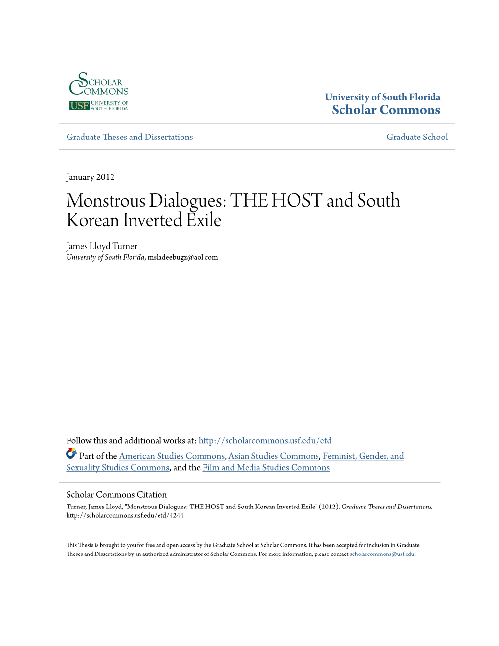 Monstrous Dialogues: the HOST and South Korean Inverted Exile James Lloyd Turner University of South Florida, Msladeebugz@Aol.Com