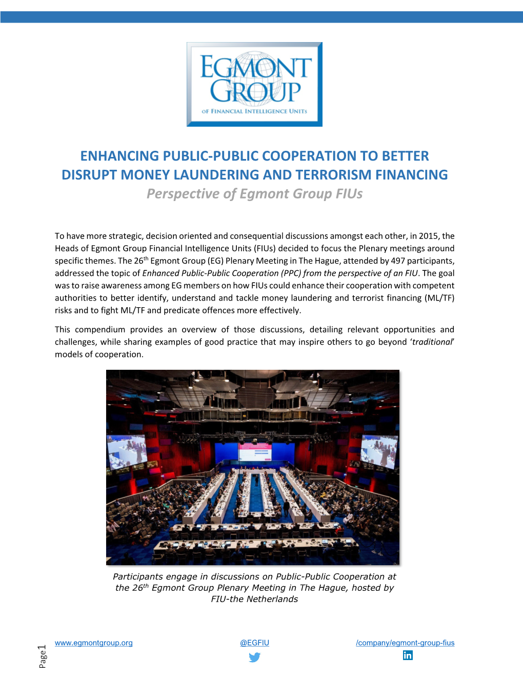 ENHANCING PUBLIC-PUBLIC COOPERATION to BETTER DISRUPT MONEY LAUNDERING and TERRORISM FINANCING Perspective of Egmont Group Fius