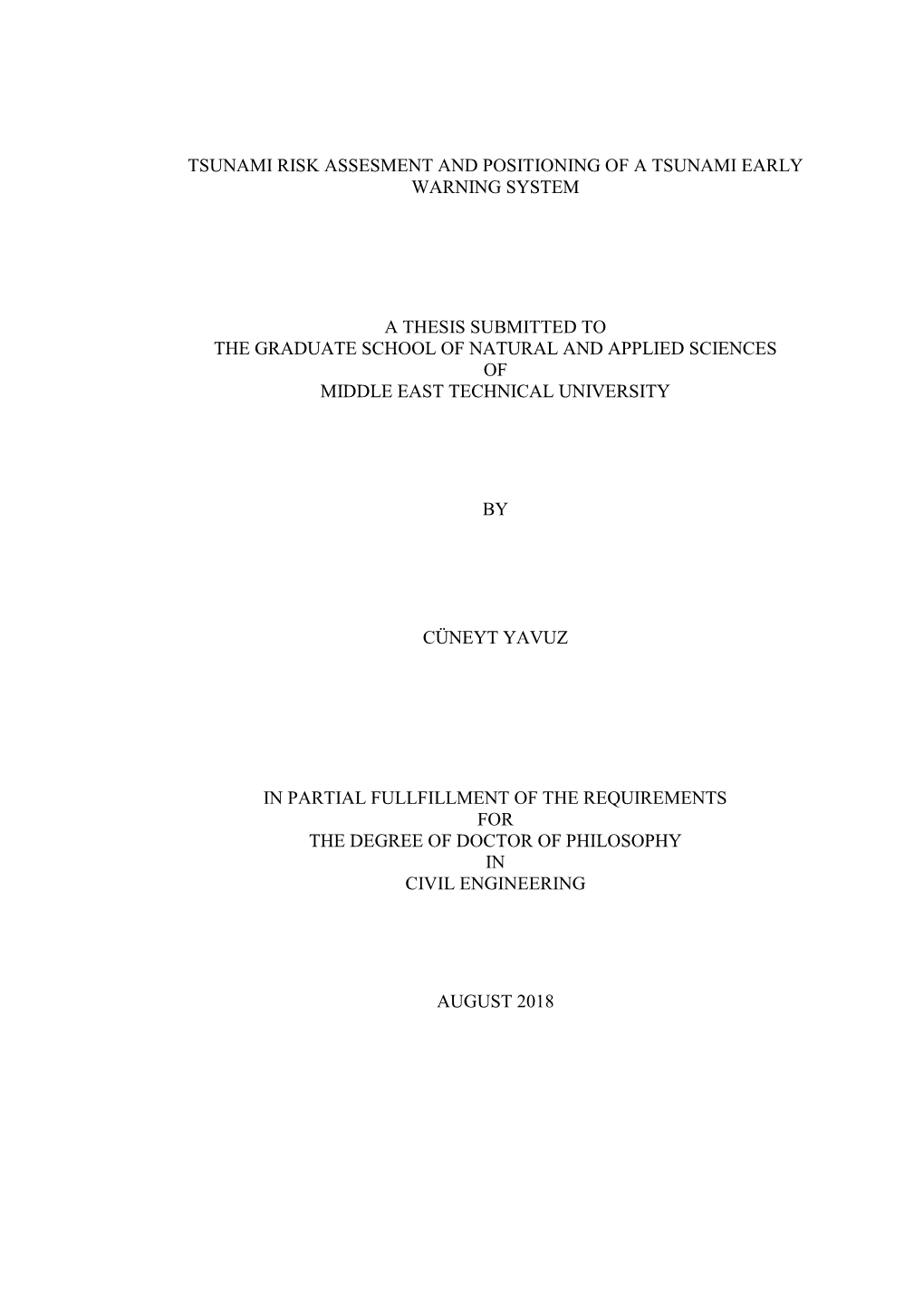 Tsunami Risk Assesment and Positioning of a Tsunami Early Warning System a Thesis Submitted to the Graduate School of Natural An