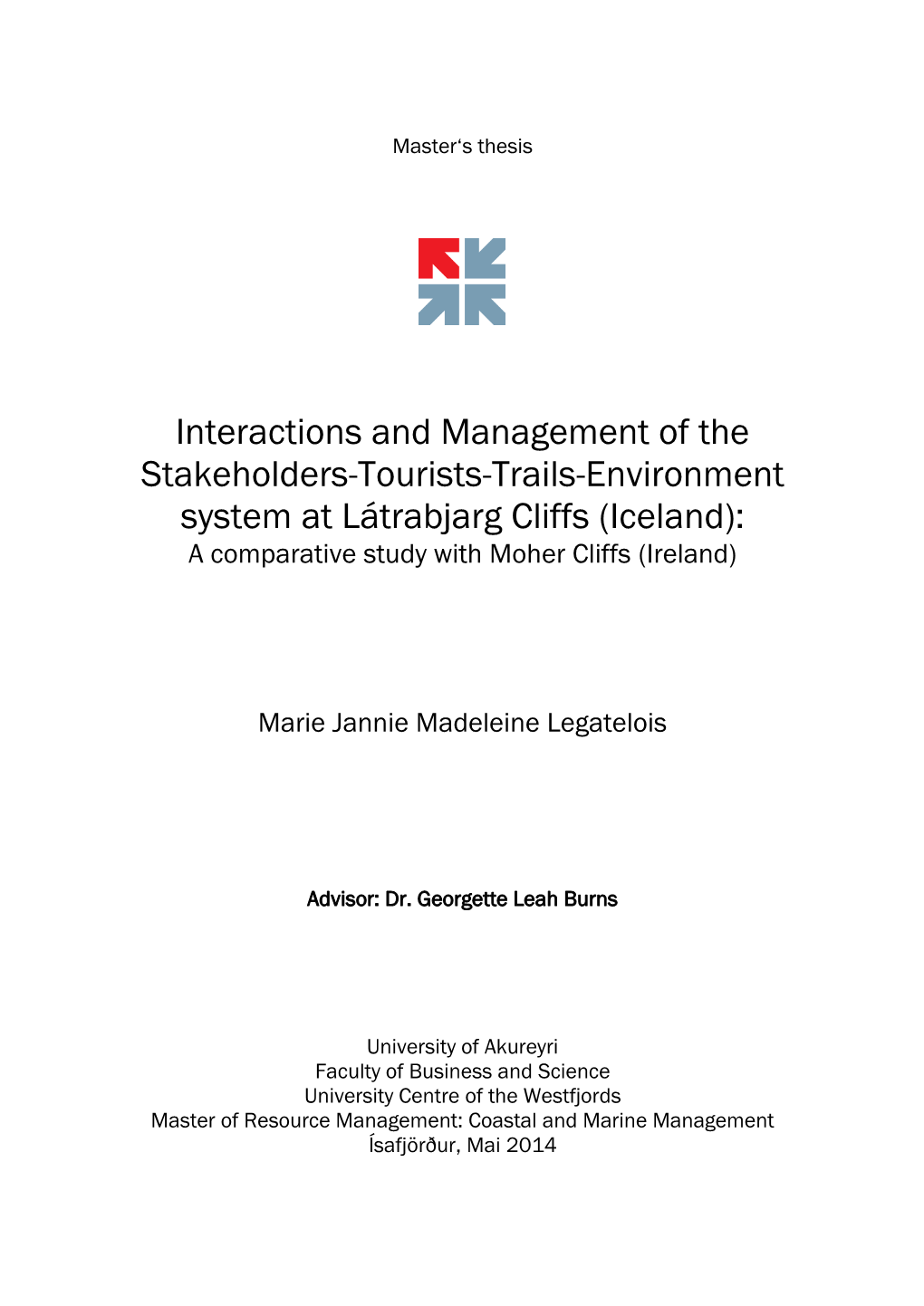 Interactions and Management of the Stakeholders-Tourists-Trails-Environment System at Látrabjarg Cliffs (Iceland): a Comparative Study with Moher Cliffs (Ireland)
