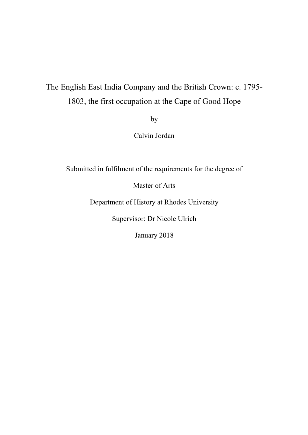 The English East India Company and the British Crown: C. 1795- 1803, the First Occupation at the Cape of Good Hope