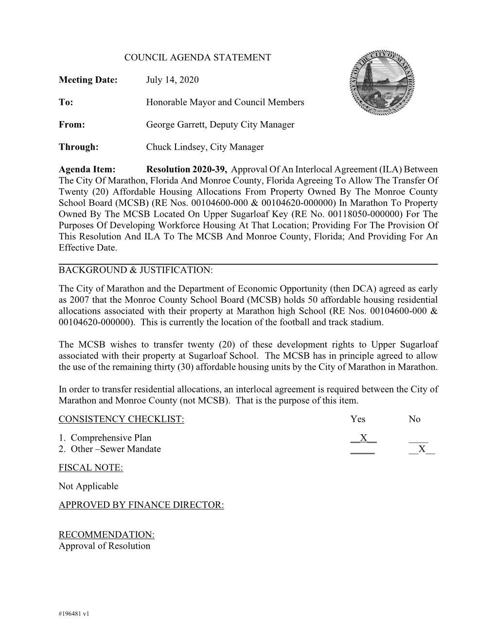 COUNCIL AGENDA STATEMENT Meeting Date: July 14, 2020 To